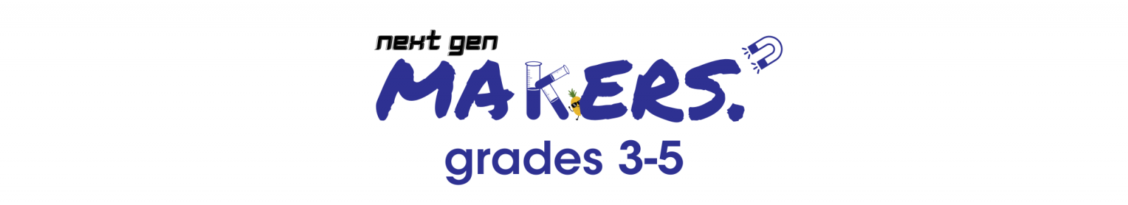 Next Gen Makers Summer Camp Grades 3-5